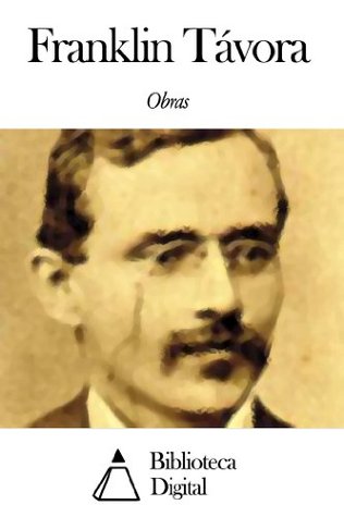 Obras de Franklin Távora (Portuguese Edition)