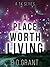 A Place Worth Living (A Seraphim Series Book 1)