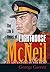 The Life & Times of Lighthouse McNeil: An Adventure in the RCMP