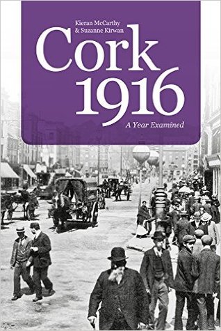 Cork 1916: A Year Examined (Paperback)
