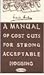 A Manual of Cost Cuts For Strong Acceptable Housing