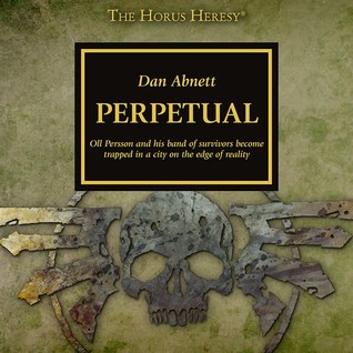 Perpetual (The Horus Heresy Audio Drama)