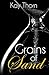 Grains of Sand by Kay Thorn
