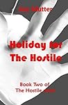 Holiday for the Hostile