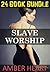 Slave Worship: 24 Book Bundle