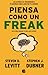 Piensa como un freak
