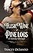 Flesh, Wine & Pine logs: A Holiday Menage