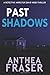 Past Shadows