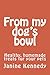 From my dog's bowl: Healthy, homemade treats for your pets