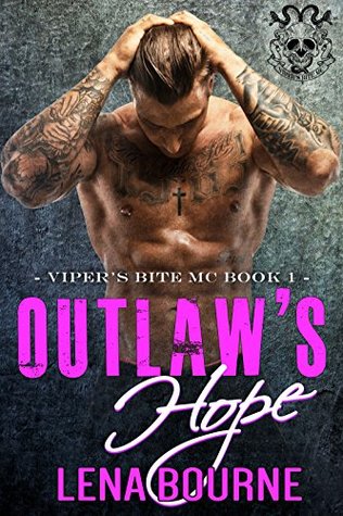 Outlaw's Hope (Viper's Bite MC #1)