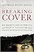 Breaking Cover: My Secret L...