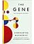 The Gene by Siddhartha Mukherjee