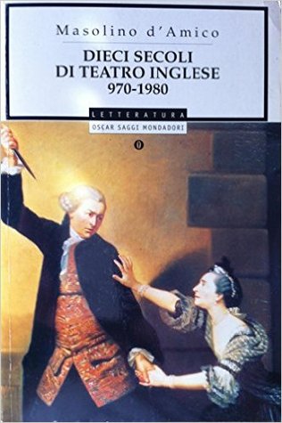 Dieci secoli di teatro inglese