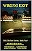 Wrong Exit: Nick Stryker Series, Book Four