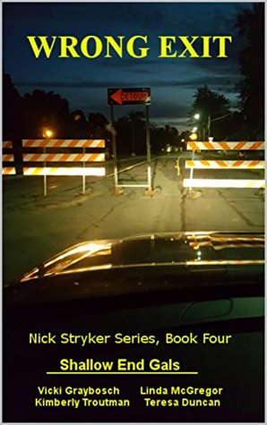 Wrong Exit: Nick Stryker Series, Book Four (Kindle Edition)