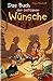Das Buch der seltsamen Wünsche by Angie Westhoff