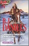Cardwell Christmas Crime Scene by B.J. Daniels