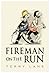 Fireman on the Run
