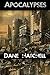 Apocalypses: Four Dark Tales of the Future.