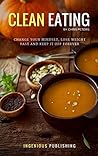 Clean Eating: Cha...