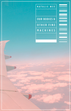 Our Bodies & Other Fine Machines (Paperback)