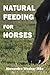 Natural Feeding for Horses