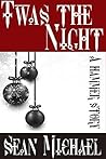 Twas the Night by Sean Michael