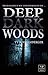 Deep Dark Woods: Horror