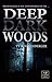 Deep Dark Woods: Horror