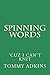 SPINNING WORDS: 'Cuz I Can't Knit