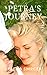 Petra's Journey Contemporary Romance: A Quest for Freedom