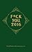 F*ck You, 2016