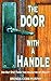 The Door with A Handle: How...