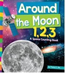 Around the Moon 1,2,3: A Space Counting Book (1, 2, 3... Count With Me)