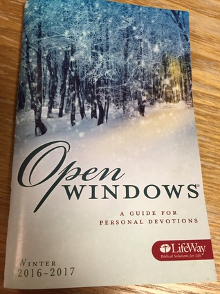 Open Windows: A Guide For Personal Devotions (Winter 2016-2017)
