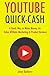YouTube Quick Cash: A Quick Way to Make Money via Video Affiliate Marketing & Product Reviews