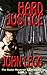 Hard Justice by John Legg