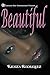 Beautiful (Beautiful Mess S...