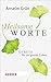 Heilsame Worte: Gebete für ein ganzes Leben (HERDER spektrum 6903) (German Edition)