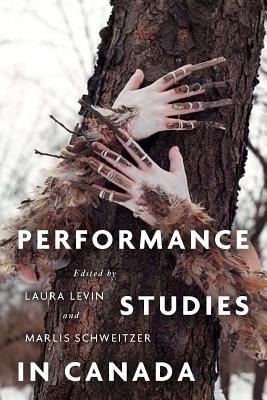 Performance Studies in Canada (Hardcover)