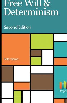 Free Will and Determinism