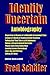 Identity Uncertain: Autobio...
