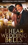 I Hear Wedding Bells I Hear Wedding Bells
