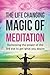 Meditation: The Life Changing Magic Of Meditation
