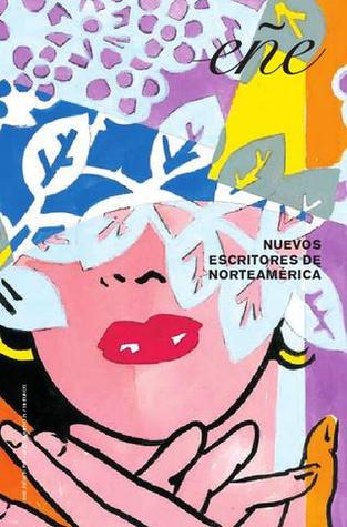 Eñe 21. Nuevos escritores de Norteamérica
