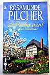 Alcoba azul y otros relatos by Rosamunde Pilcher Alcoba azul y otros relatos by Rosamunde Pilcher