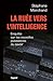 La Ruée vers l'intelligence: Enquête sur les nouvelles puissances du savoir (Documents) (French Edition)
