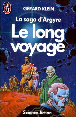 Le long voyage (La Saga D'Argyre, #3)