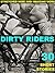 DIRTY RIDERS
