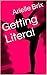 Getting Literal